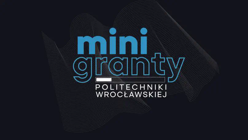 Minigranty dla naszych doktorantów